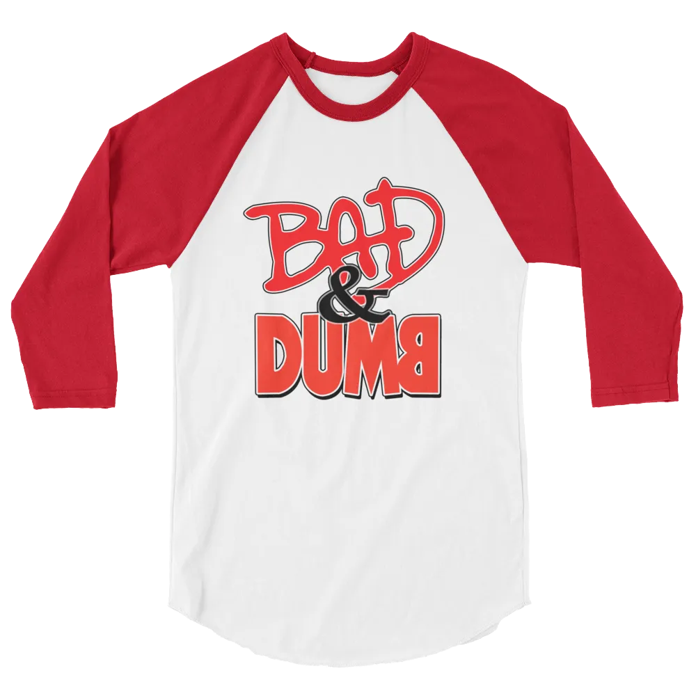 Bad & Dumb Baseball Tee