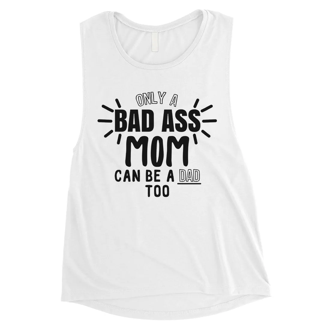 Bad Ass Mom Womens Cute Single Mom Muscle Tank Top Gifts