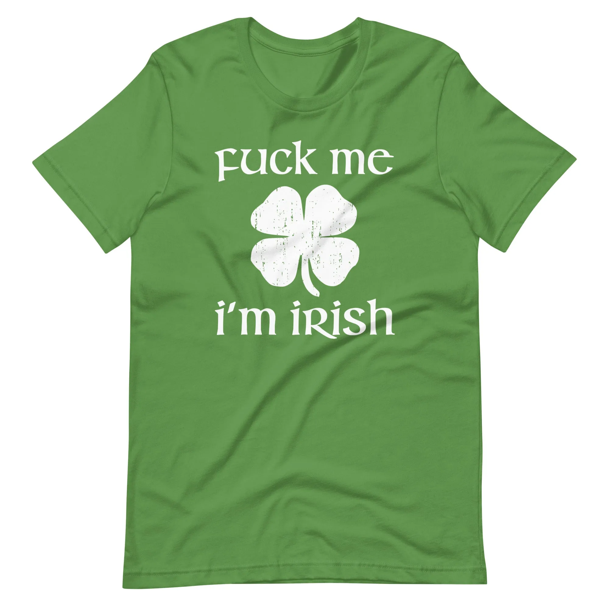 Fuck Me I'm Irish Shirt