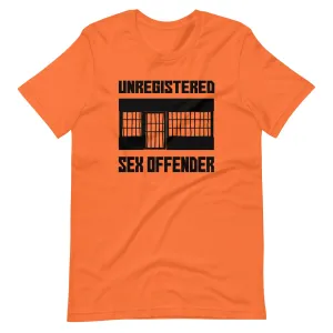 Unregistered Sex Offender Shirt